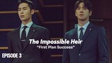 First Plan Success | The Impossible Heir Episode 3 [ENG SUB]