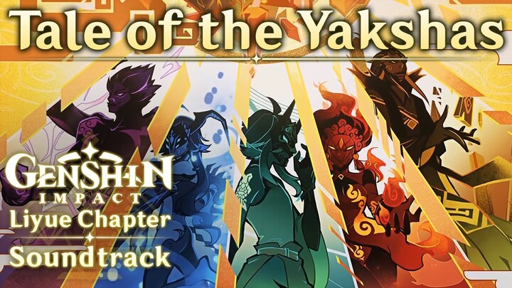 Tale of the Yakshas | Genshin Impact Original Soundtrack: Liyue Chapter
