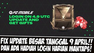 FIX UPDATE BESAR TANGGAL 9 APRIL!! ADA DAILY LOGIN MANTEPS FREE 2 MASCHE EA SPORT FC MOBILE PERKORO