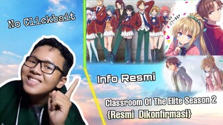 Classroom Of The Elite Season 2 Resmi Di Rilis (Info Resmi)