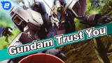 Gundam|【MAD/Emosi】Christine Ito- trust you_2
