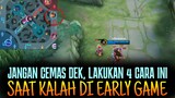 KILL CUMA ANGKA ! 4 TIPS SAAT KALAH DI EARLY GAME | Mobile Legends Indonesia