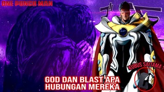 God Dan Blast ?! Apa Hubungan Mereka & Akankah SAITAMA BERTARUNG MELAWAN GOD ?!