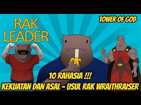 INILAH 10 RAHASIA DIBALIK KEKUATAN DAN ASAL - USUL RAK WRAITHRAISER DI ANIME TOWER OF GOD!!!