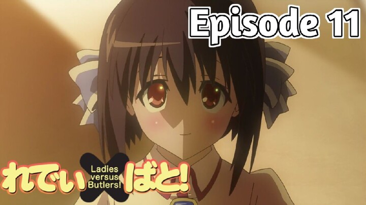 Ladies Versus Butlers! - Episode 11 (English Sub)