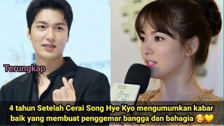 4 tahun Setelah Cerai Song Hye Kyo mengumumkan kabar baik yang buat penggemar bangga Dan bahagia 🥰💛