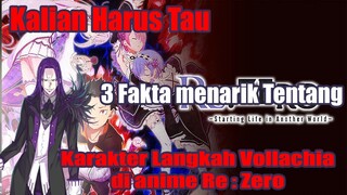 Kalian Harus Tau 3 Fakta Menarik Tentang Karakter Langkah Vollachia di anime Re-zero