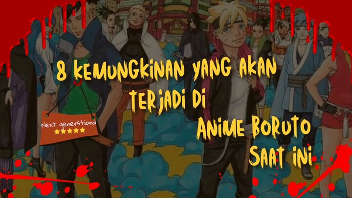 8 kemungkinan yang akan terjadi di anime boruto saat ini