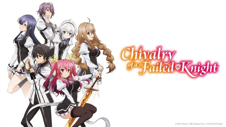 Chivalry Of A Failed Knight [SUB INDO] || OPENING