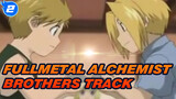 Fullmetal Alchemist - БРАТЬЯ (Brothers)_2