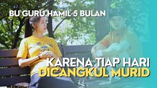 AKU MENIDURI GURUKU HINGGA HAMIL 5 BULAN - ALUR FILM COCOK TANAM