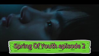Spring Of Youth Episode 2