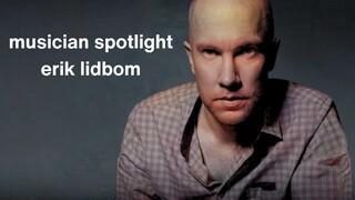 musician spotlight: erik lidbom