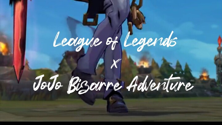 League Of Legends X JoJo Bizarre adventure