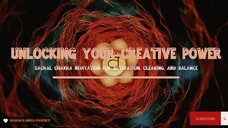 Unlocking Your Creative Power: Sacral Chakra Meditation for Activation, Clearing, and Balance