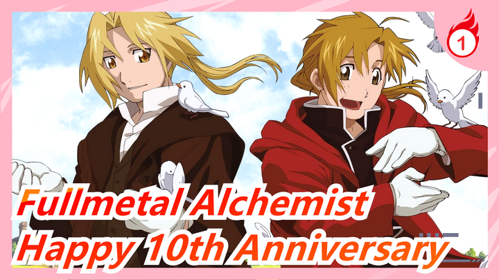 [Fullmetal Alchemist] Happy 10th Anniversary_1
