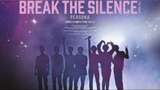 BTS. BREAK. THE. SILENCE: THE MOVIE (ENG SUB)