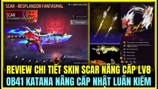 (Free Fire) OB41 REVIEW CHI TIẾT SKIN SCAR NÂNG CẤP MỚI LV8 SIÊU ĐẸP, SKIN KATANA NÂNG CẤP MỚI OB41