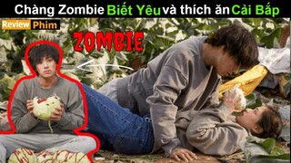 [Review Phim] Zombie nhưng lại thích dê Gái và ăn Cải Bắp | Review Tóm Tắt Phim Hay