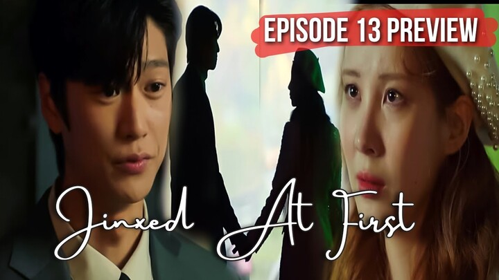 [ENG] Jinxed At First Ep 13 Preview | Na In Woo and Seohyun will be in danger #jinxedatfirst