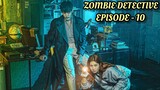 Zombie Detective Episode 10 Kdrama explanation in hindi/urdu || @One Sight Explanations