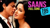 Saans - Chanson intégrale | Jab Tak Hai Jaan | Shah Rukh Khan | Katrina Kaif | Shreya | A. R. Rahman