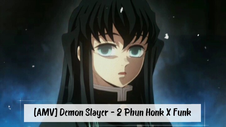 Song: 2 Phut hon x FunkAnime : Demon Slayercharacter: All