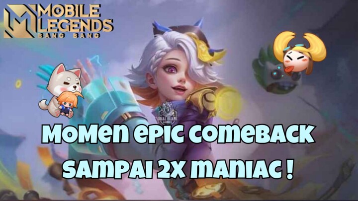 WADUH EPIC COMEBACK + MANIAC 2x 😱 | MLBB GAMEPLAY