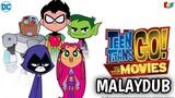 Teen Titans Go! : To The Movie (2018) | MALAYDUB