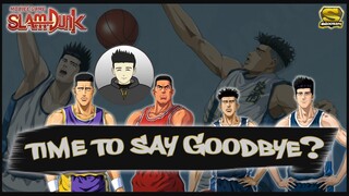 Slam Dunk Mobile - Time To Say Goodbye???