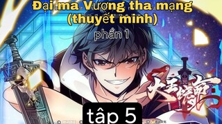 (thuyết minh) Đại ma Vương tha mạng tập 5 ss1