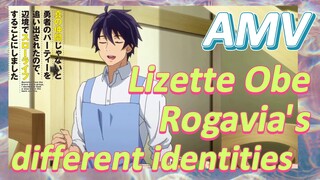 AMV | Lizette Obe Rogavia's different identities