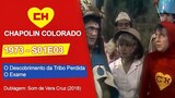 Chapolin Colorado | S01E03 | O Descobrimento da Tribo Perdida / O Exame
