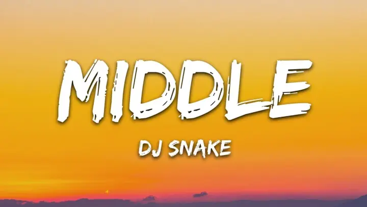 DJ Snake - Middle (Lyrics) ft. Bipolar Sunshine