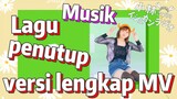 [Miss Kobayashi's Dragon Maid] Musik | Lagu penutup versi lengkap MV