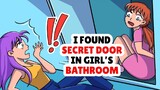 I found a secret door in girls bath room