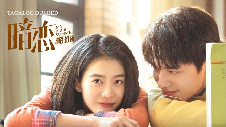 My Blue Summer | Romance | Tagalog Dubbed | Chinese Movie