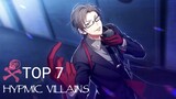 Top 7 Hypmic villains