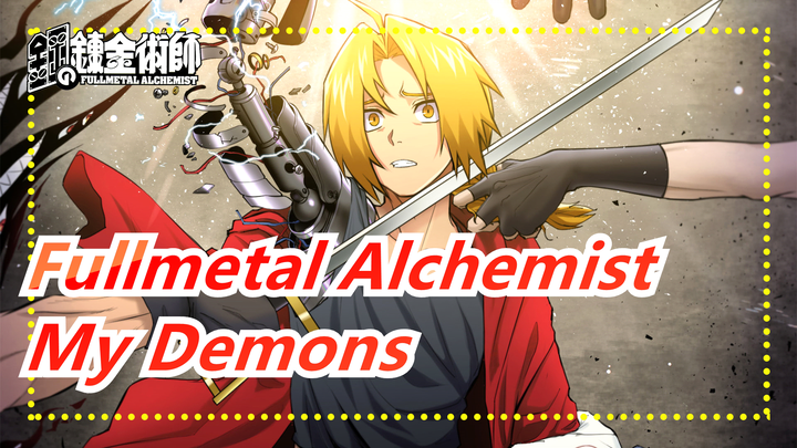 [Fullmetal Alchemist/MAD/AMV/1080p/Epic] Happy 10th Anniversary - My Demons