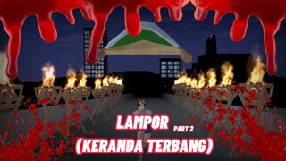 Lampor (Keranda Terbang) || Part-2 || Sakura School Simulator Horor || Film || Hantu || Sakura Horor