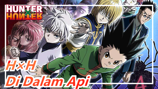 HUNTER×HUNTER | MAD - Didalam Api (Rombongan Hantu)