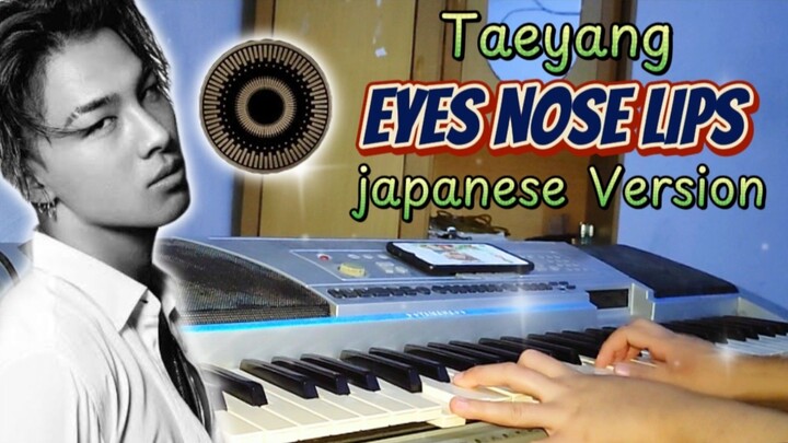 TAEYANG - EYES NOSE LIPS JAPANESE VERSION ‼️#JPOPENT