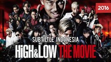 High  & Low The Movie ( 2016 ) Sub Indo