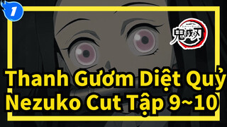 Tập 9~10 Nezuko Cut |  Thanh Gươm Diệt Quỷ_1