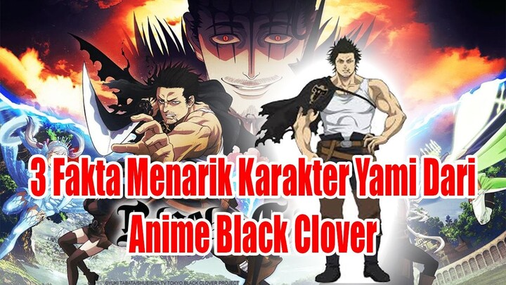 3 Fakta Menarik Karakter Yami Dari Anime Black Clover