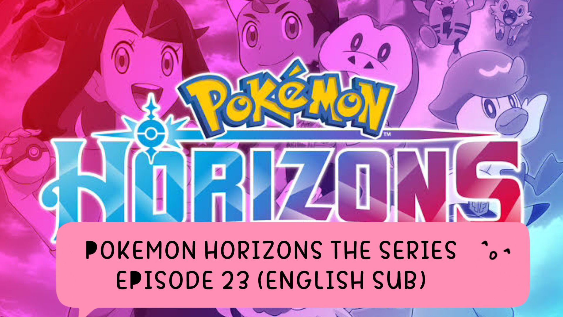 Assistir Pokémon Horizons: The Series - Episódio 23 Online em PT