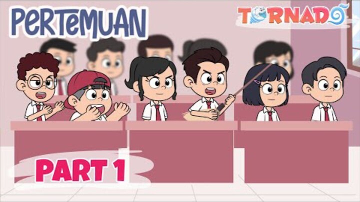 PERTEMUAN PART 1 -  ANIMASI SEKOLAH TORNADO