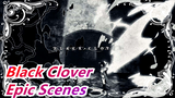 [Black Clover] Epic Scenes, Visual Feast! Congratulations for the Ending