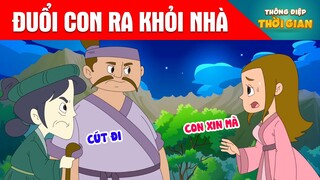 ĐUỔI CON RA KHỎI NHÀ - Thông Điệp Thời Gian - Phim Hoạt Hình - Truyện Cổ Tích - Khoảnh Khắc Kỳ Diệu