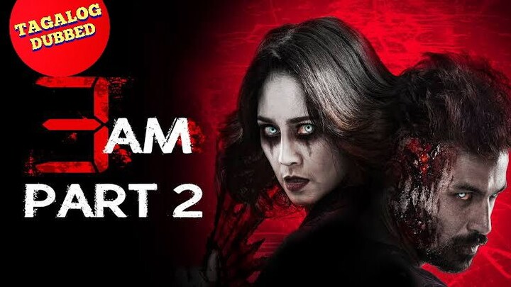 3am Part 2 (Thai🇹🇭 TAGALOG DUBBED MOVIE)